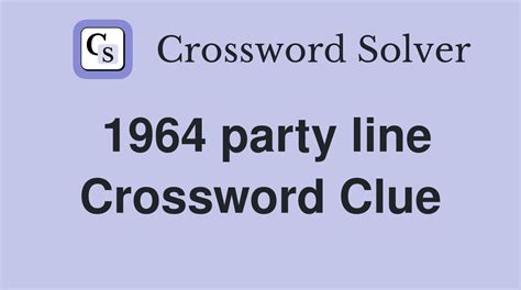 party line nyt crossword|party line crossword clue.